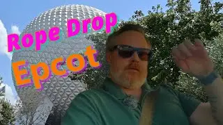 Ultimate Epcot Rope Drop Strategy 2024