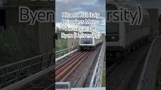 Hitachi Rail Italy Driverless Metro Arrives at DR Byen (University)