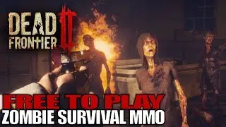 FREE TO PLAY ZOMBIE SURVIVAL MMO | Dead Frontier 2 | First Impressions Gameplay