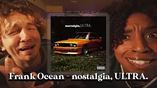 FIRST TIME LISTENING TO: nostalgia, ULTRA. by Frank Ocean