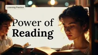 B1 Listening Practice | Mastering English Through the Power of Reading