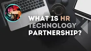 What is HR Technology Partnership?