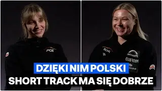 Gabriela Topolska i Natalia Maliszewska - nasze mistrzynie short tracku o aktualnej formie i planach