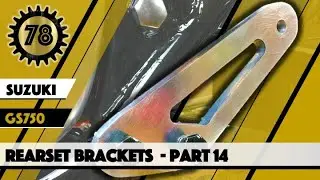 Cafe Racer Suzuki GS 750 Motorcycle Build Rearset Brackets (Part 14)