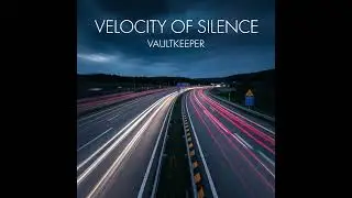 Vaultkeeper - Velocity of Silence [Full Album]
