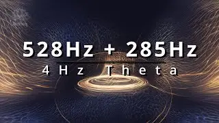 285Hz and 528Hz Brainwave Entrainment: Binaural Theta for Deep Healing