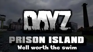 DayZ - Prison Island
