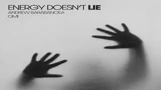 Andrew Barabancea feat. Omi - Energy Doesn't Lie