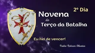 2º DIA - TERÇO DA BATALHA - TRABALHO - 17.01.2026 - Padre Robson de Oliveira
