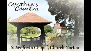 Chapel of St Wilfred's. Church Norton