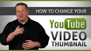 How To Change Your Youtube Thumbnails