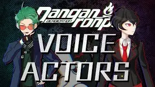 DANGANRONPA: Deadication - VOICE ACTORS REVEALED!