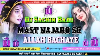 Mast Nazron Se Allah Bachaye Hard Vibration Jbl Bass Mix Dj Sachin Babu-DjBassking