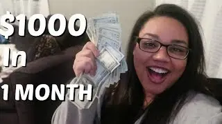 Saving $1,000 DOLLARS IN 1 MONTH!!