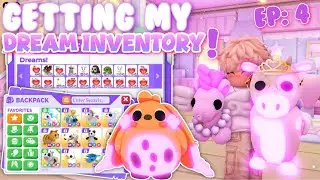 Getting My DREAM INVENTORY In Roblox Adopt Me! EP: 4