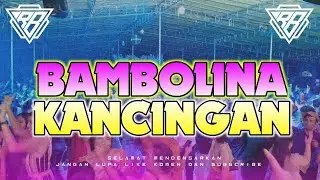 &bull;BAMBOLINA-  KANCINGAN GACOR 🌴 Ryo BMR 