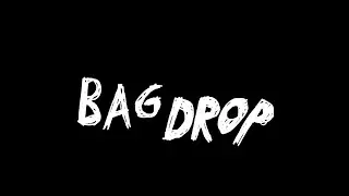 BAG DROP (musik video)