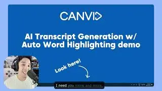 Canvid's AI Transcript Generation with Auto Word Highlighting while Singing! | Canvid