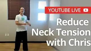 Release Neck Tension plus Q&A with Chris