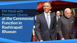 PM Narendra Modi with US President Barack Obama at Ceremonial Function in Rashtrapati Bhawan | PMO