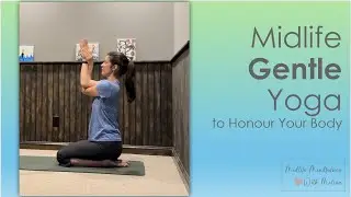 Gentle Yoga For People Over 40 & 50 - 45 Min Live Class To Honour and Appreciate Your Body