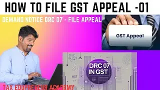 How to file appeal in GST | Demand order DRC 07 Appeal to Appellate Authority in Tamil #gstappeals