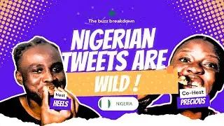 Nigerian Tweets are Wild 🤣😂(the buzz breakdown S01 Ep01)