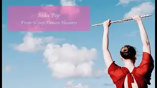 SoDa POP(OST)-[플루트악보][케이팝 데몬 헌터스][플루트 커버][사자보이즈]