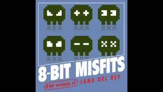 Video Games - 8-Bit Versions of Lana Del Rey by 8-Bit Misfits