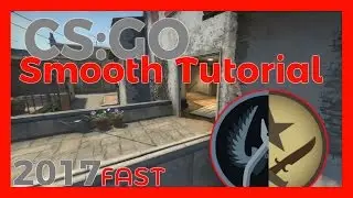 Easy Smooth Tutorial | 2017 | CS:GO