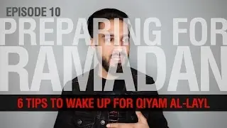 6 Tips to Wake up for Qiyam Al-Layl - Saad Tasleem