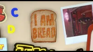 Bread attempts to become Toast - I Am Bread