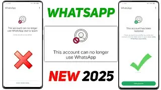 WhatsApp Spam Solution 2025 | This account can no longer use WhatsApp Problem New Solution 2025