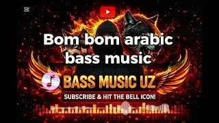 Bom bom arabic Bass music uz telegramda silka profilda 