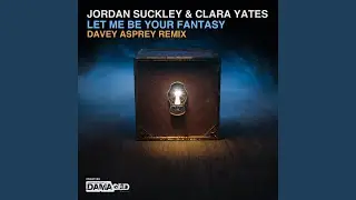 Let Me Be Your Fantasy (Davey Asprey Extended Remix)