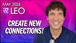 Leo May 2024: Create New Connections!