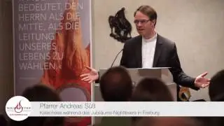 Katechese von Pfr. Andreas S&uuml;&szlig; beim Jubil&auml;ums-Nightfever in Freiburg