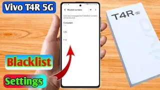 how to delete blacklist number in vivo t4r 5g | vivo t4r 5g blacklist setting 