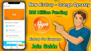 Sign Orange Dynasty App & Airdrop Guid 2025 🪂 | $28 Million Funding | Back By Yzi Labs | Be Early 