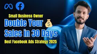 Small Business Ke Liye Best Facebook Ads Strategy  Facebook Ads Setup Step By Step 2025