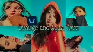 Orange and Aqua Tone||Lightroom Tutorial
