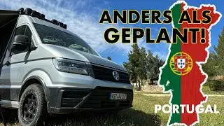 Es kommt immer anders beim VANLIFE ! / Willkommen in Portugal 🇵🇹 / #11 Spanien 🇪🇸