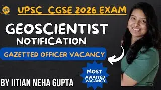 UPSC CGSE Exam 2026 Application form out | Geoscientist Gazetted officer vacancy|Govt job after Msc