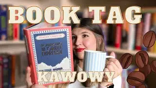 ☕️ KAWOWY BOOK TAG | coffee book tag czyli książkowy tag u SansBouquin
