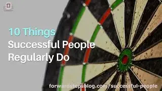 10 Things Successful People Regularly Do