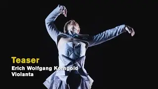 Erich Wolfgang Korngold: VIOLANTA (Official teaser)