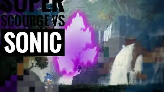 Super Scourge VS Sonic|Darker Animations