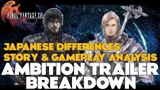 Ambition Trailer - An In-depth Analysis | Final Fantasy XVI