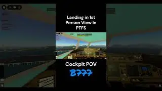 PTFS Cockpit POV Landing (1st Person View) #ptfs #ptfsroblox #robloxptfs