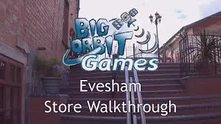Big Orbit Games Evesham Store Walkthrough